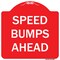 Signmission Designer Series Speed Bumps Ahead, Red & White Heavy-Gauge Aluminum Sign, 18" x 18", RW-1818-9888 A-DES-RW-1818-9888 - alternate 1